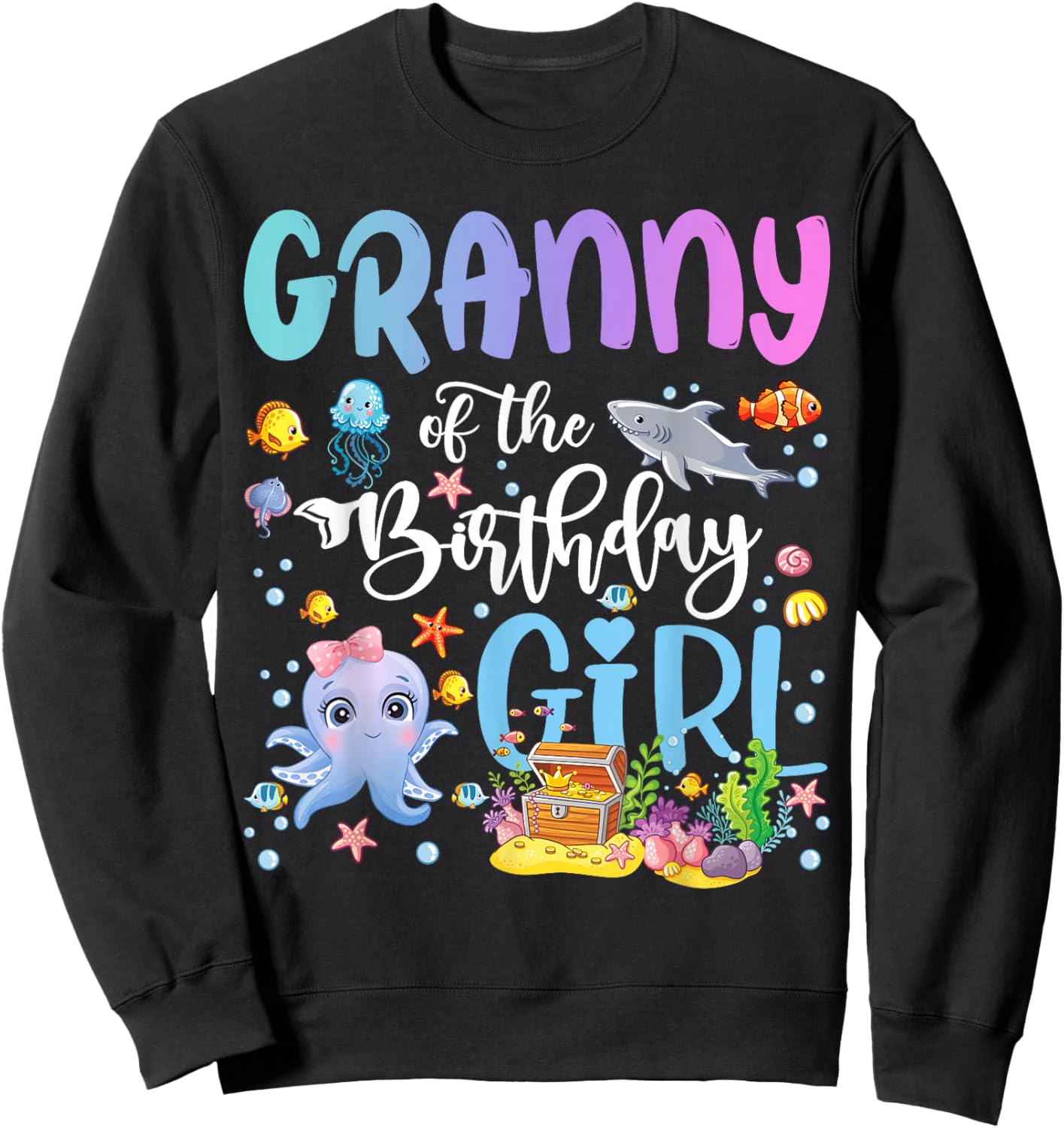 Granny of The Birthday Girl Sea Fish Ocean Aquarium Sweatshirt - Sweatshirt | Black
