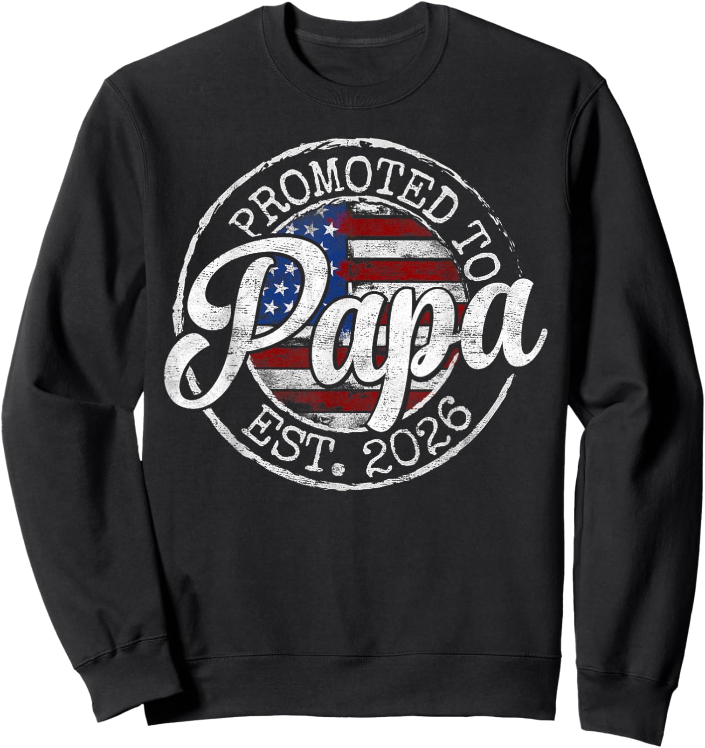 Promoted to Papa Est 2026 Stamp First Time Dad to Be Sweatshirt - Sweatshirt | Black