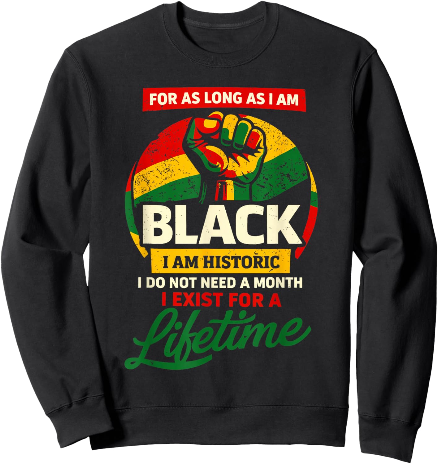 I Am Black I Am Historic Black History Afro African Attire Sweatshirt - Sweatshirt | Black
