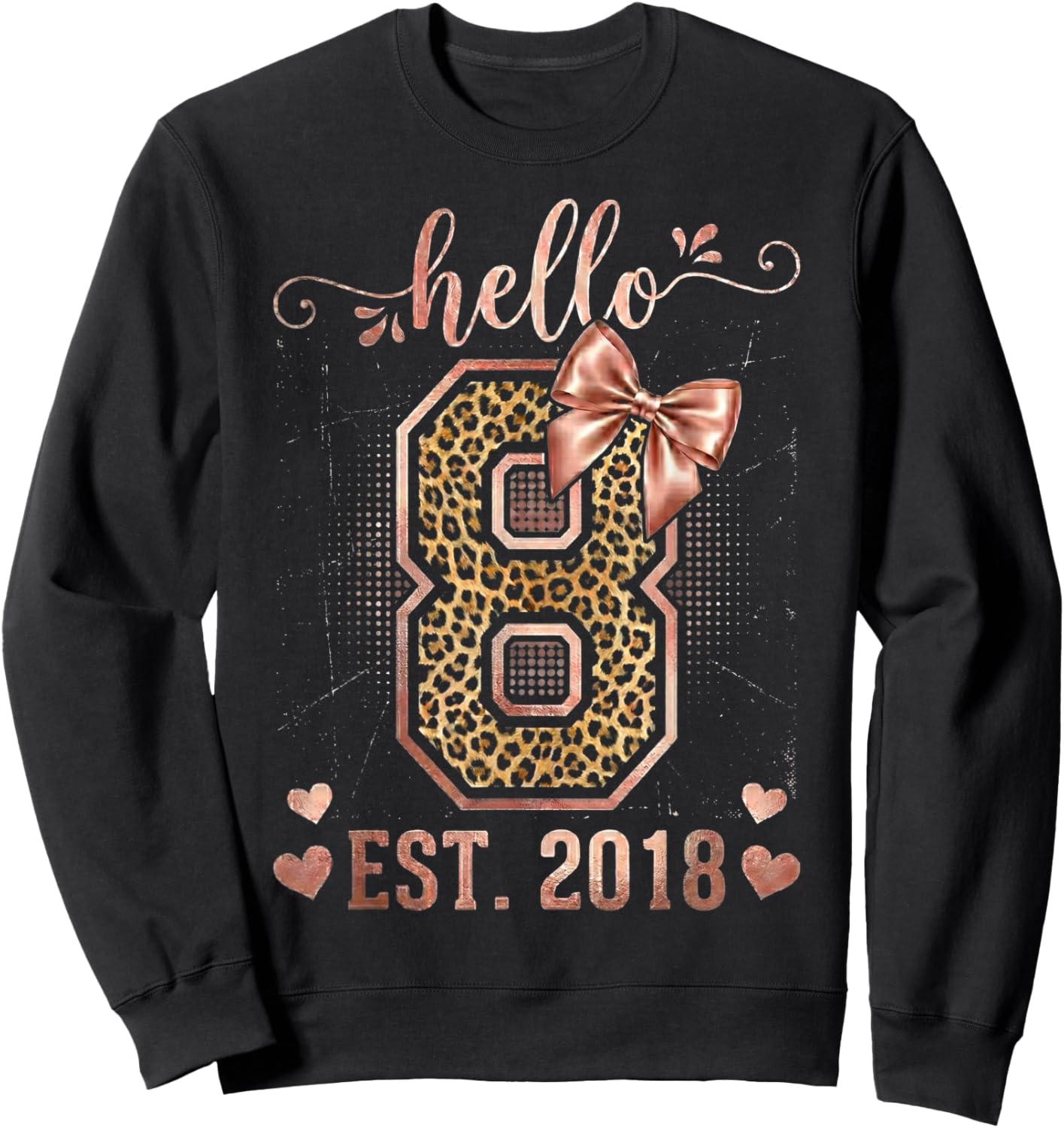 Hello Eight EST 2018 8th Birthday Coquette 8 Year Leopard Sweatshirt - Sweatshirt | Black