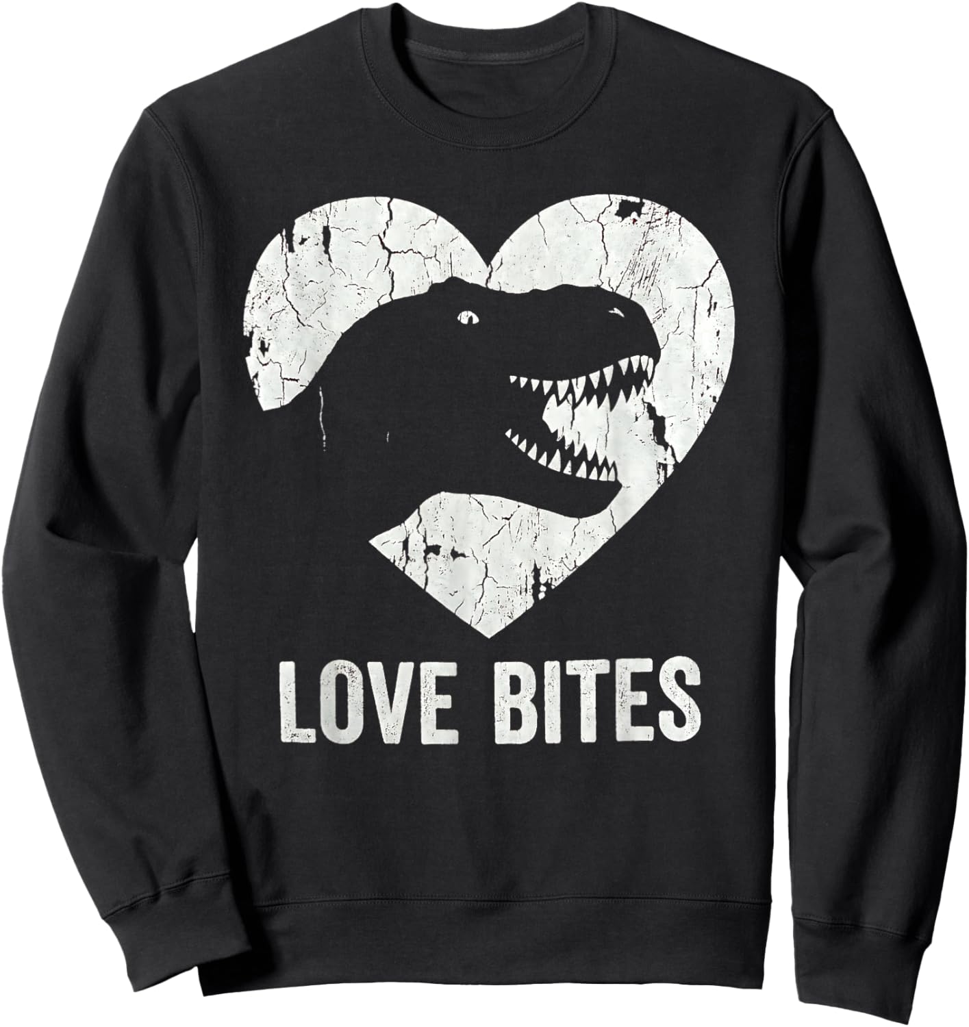 Love Bites T-Rex Dinosaur Funny Retro Grunge Paleontology Sweatshirt - Sweatshirt | Black