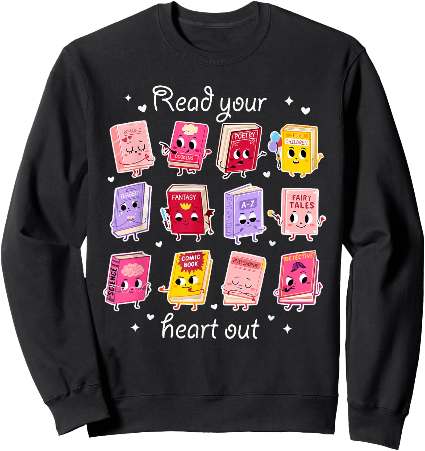 Read Your Heart Out Valentine Reading Book Lover Teacher Sweatshirt - Sweatshirt | Black