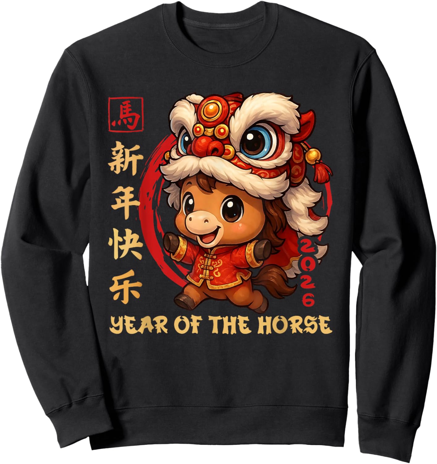 Chinese New Year 2026 Year of The Horse Funny Happy New Year Sweatshirt - Sweatshirt | Black