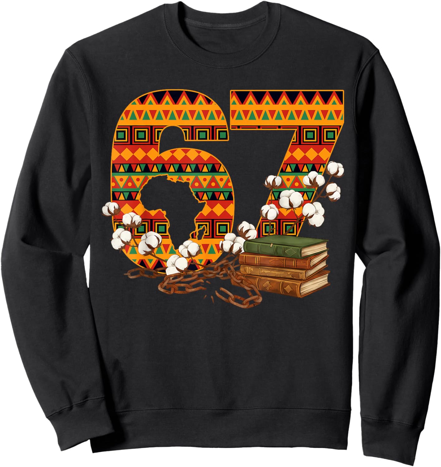 67 Black History Month Pride African Flag Six Seven 6 7 Meme Sweatshirt - Sweatshirt | Black