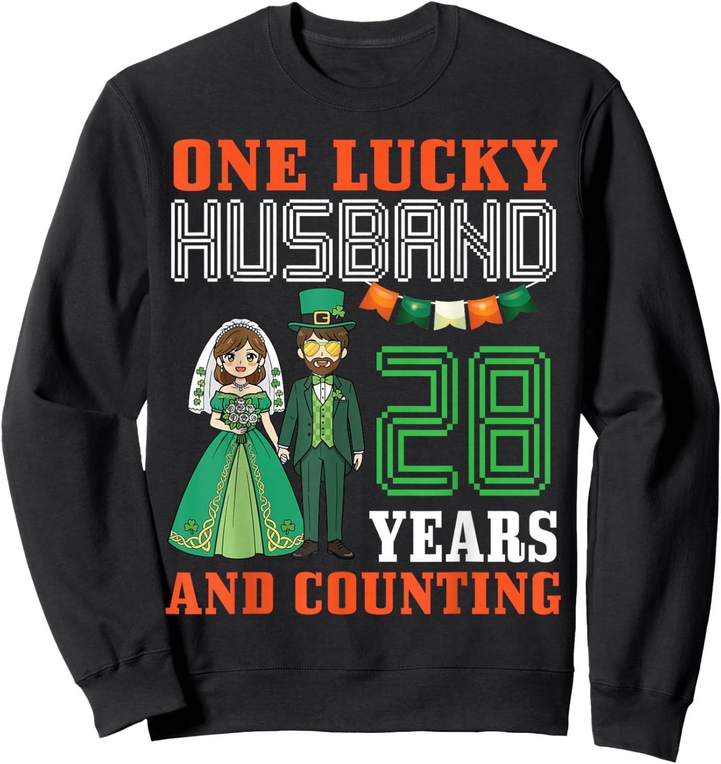 One Lucky Husband 28 Years and Counting St Patricks Day Wife Sweatshirt - Sweatshirt | Black