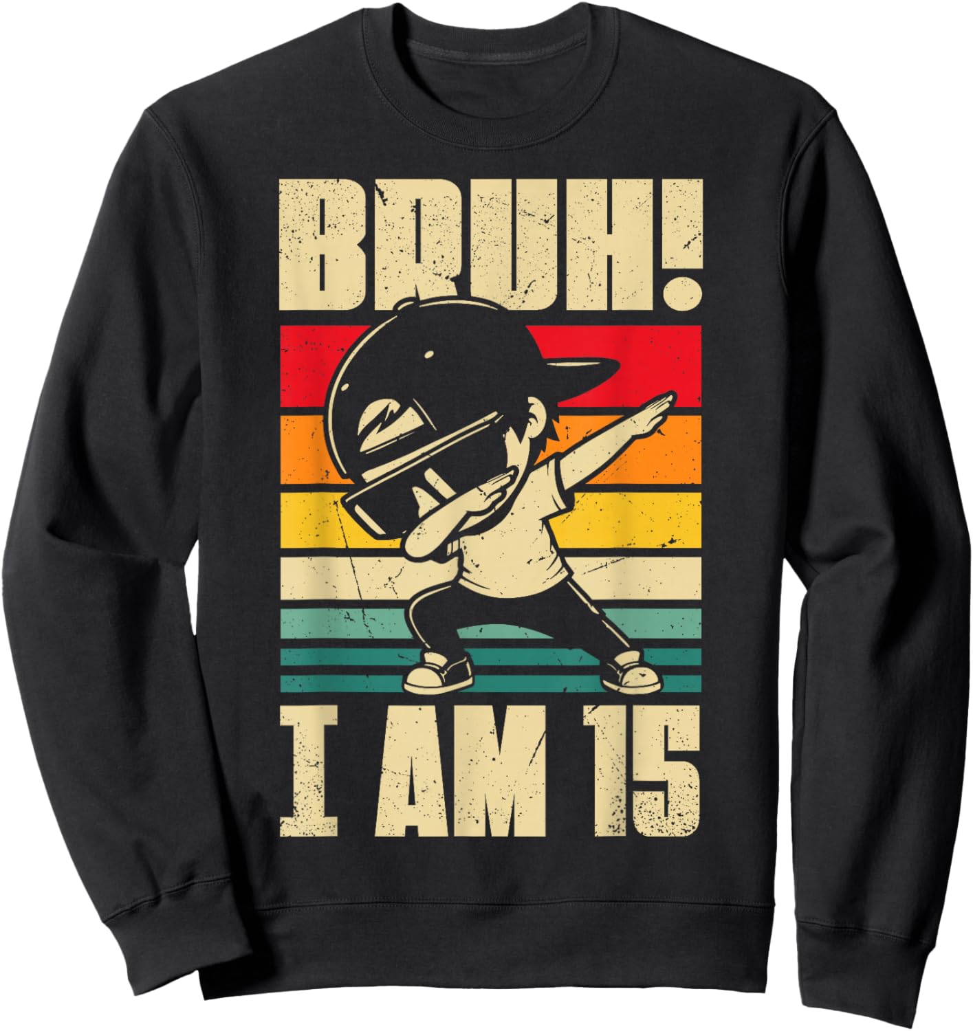 Bruh I Am 15 Year Old Dabbing Boy 15th Birthday Decorations Sweatshirt - Sweatshirt | Black