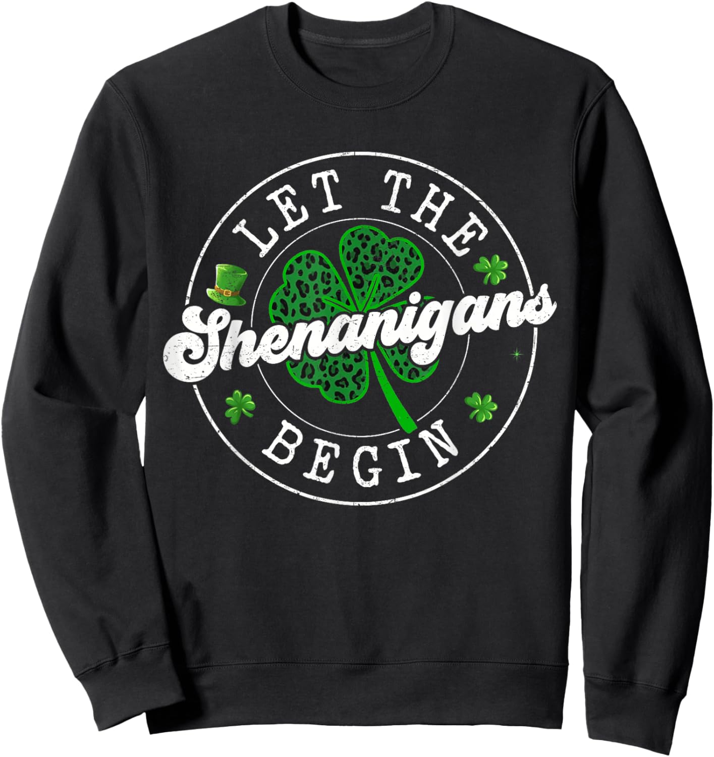 St Patrick Day Let The Shenanigans Begin Leopard Clovers Sweatshirt - Sweatshirt | Black