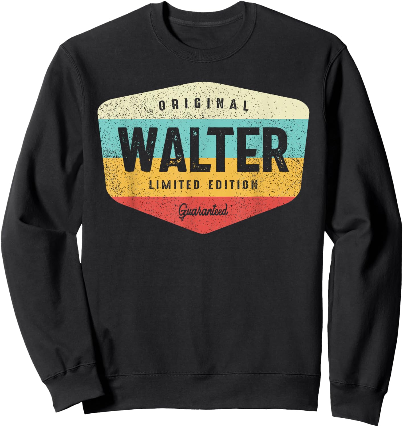 Walter Personalized Name - Walter Sweatshirt - Sweatshirt | Black