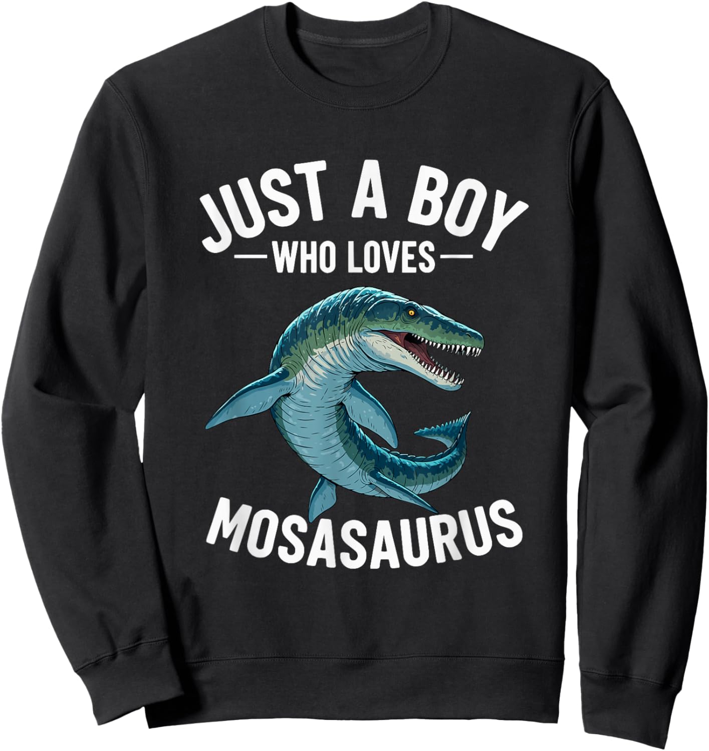 Mosasaurus Shirt for Boys Who Love Mosasaurus Sweatshirt - Sweatshirt | Black