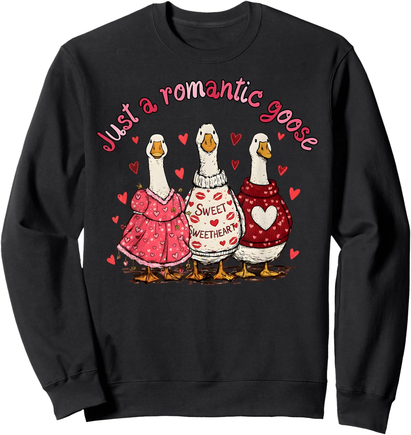 Funny Just A Romantic Silly Goose Heart Valentine Girl Women Sweatshirt - Sweatshirt | Black