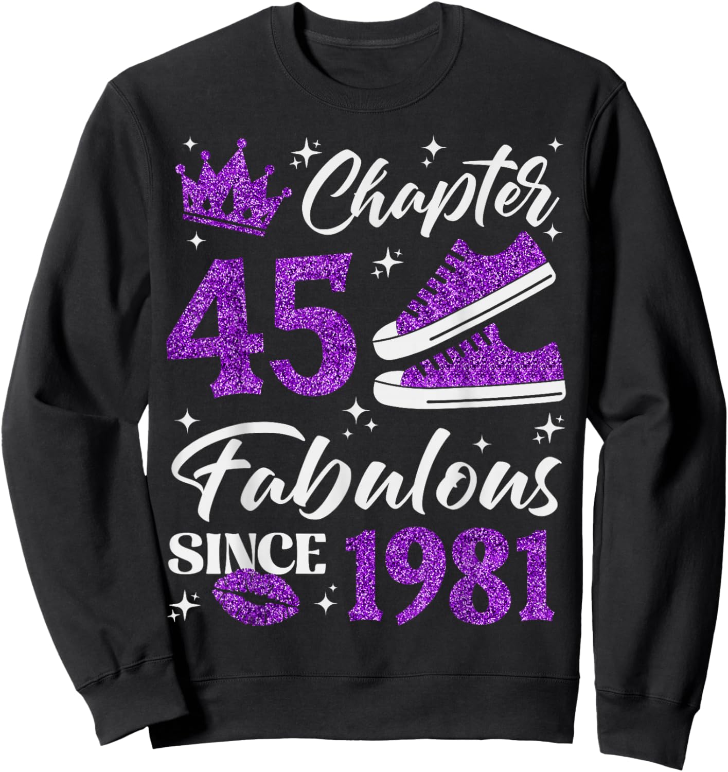 Chapter 45 Fabulous Since 1981 45Th Birthday Women Lady Sweatshirt - Sweatshirt | Black