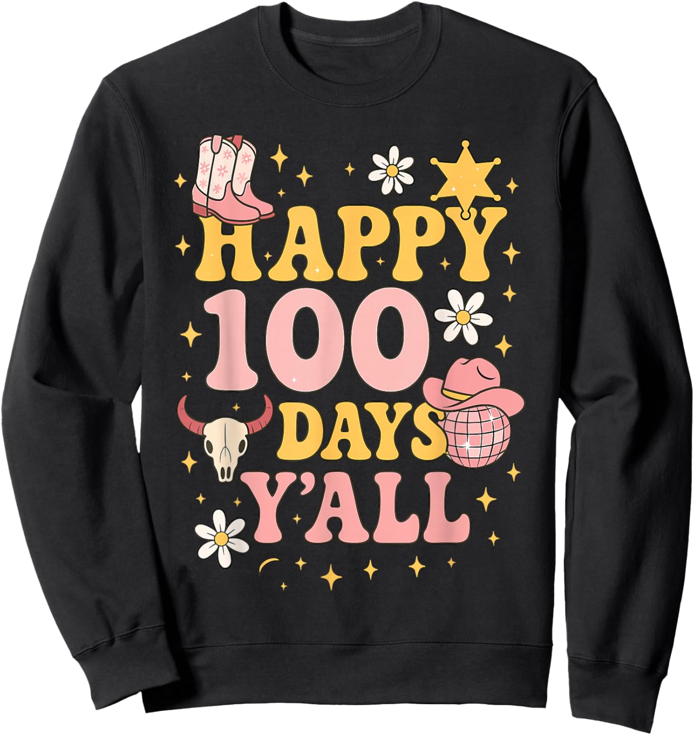 Happy 100th Day Y’All Cowgirl Girls School Sweatshirt - Sweatshirt | Black