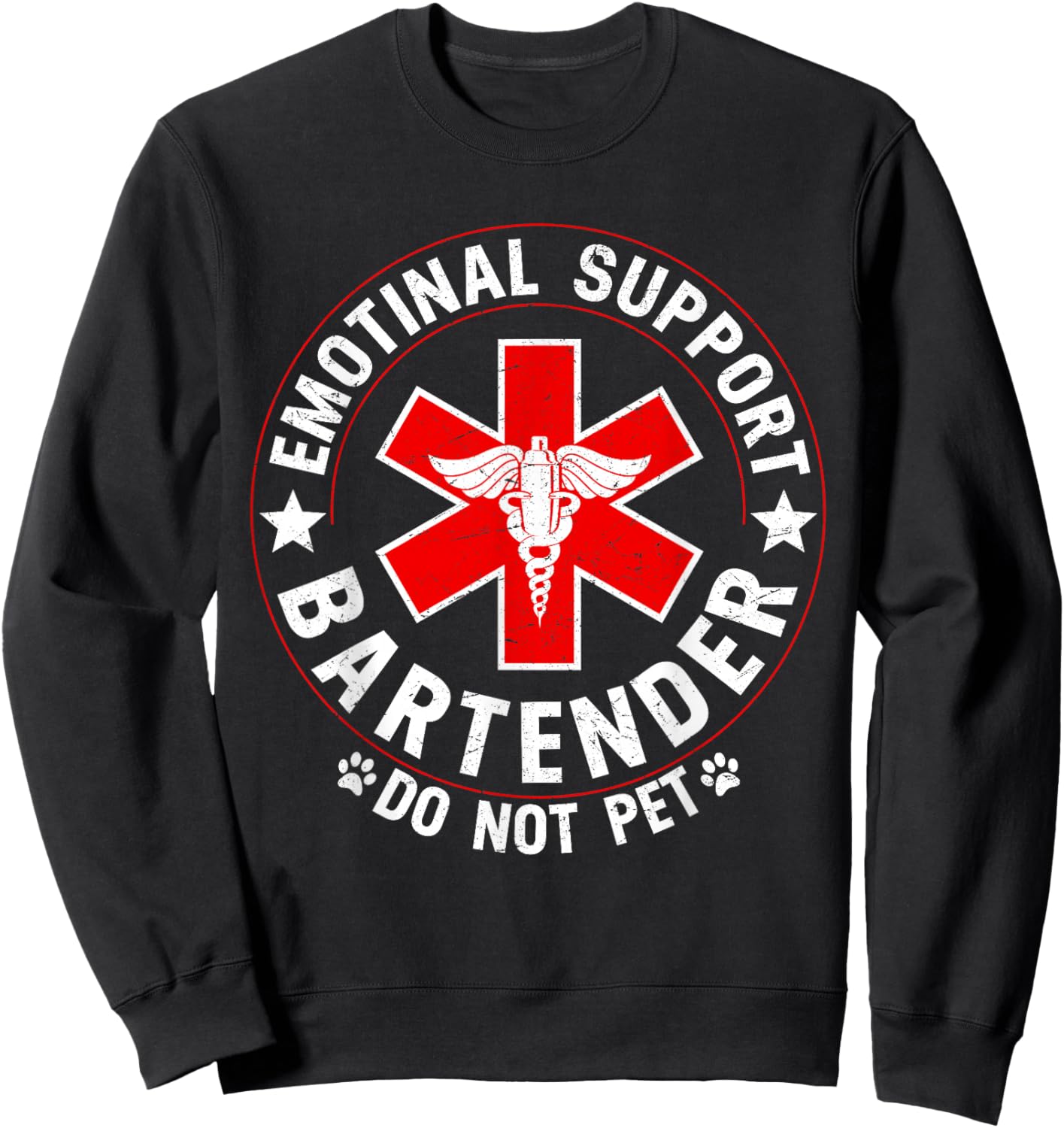 Emotional Support Bartender Do Not Pet Sweatshirt - Sweatshirt | Black
