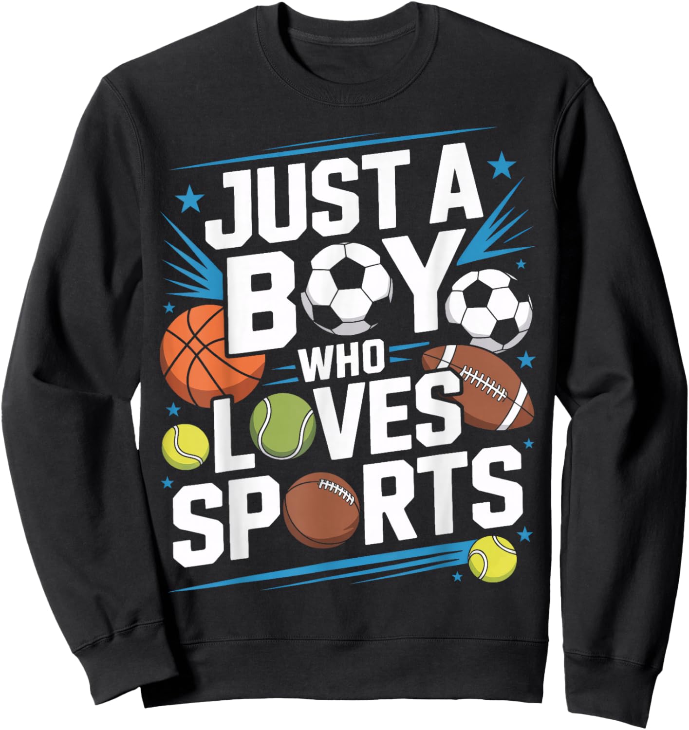 Just A Boy Who Loves Sports for Youth Sports Fans Sweatshirt - Sweatshirt | Black