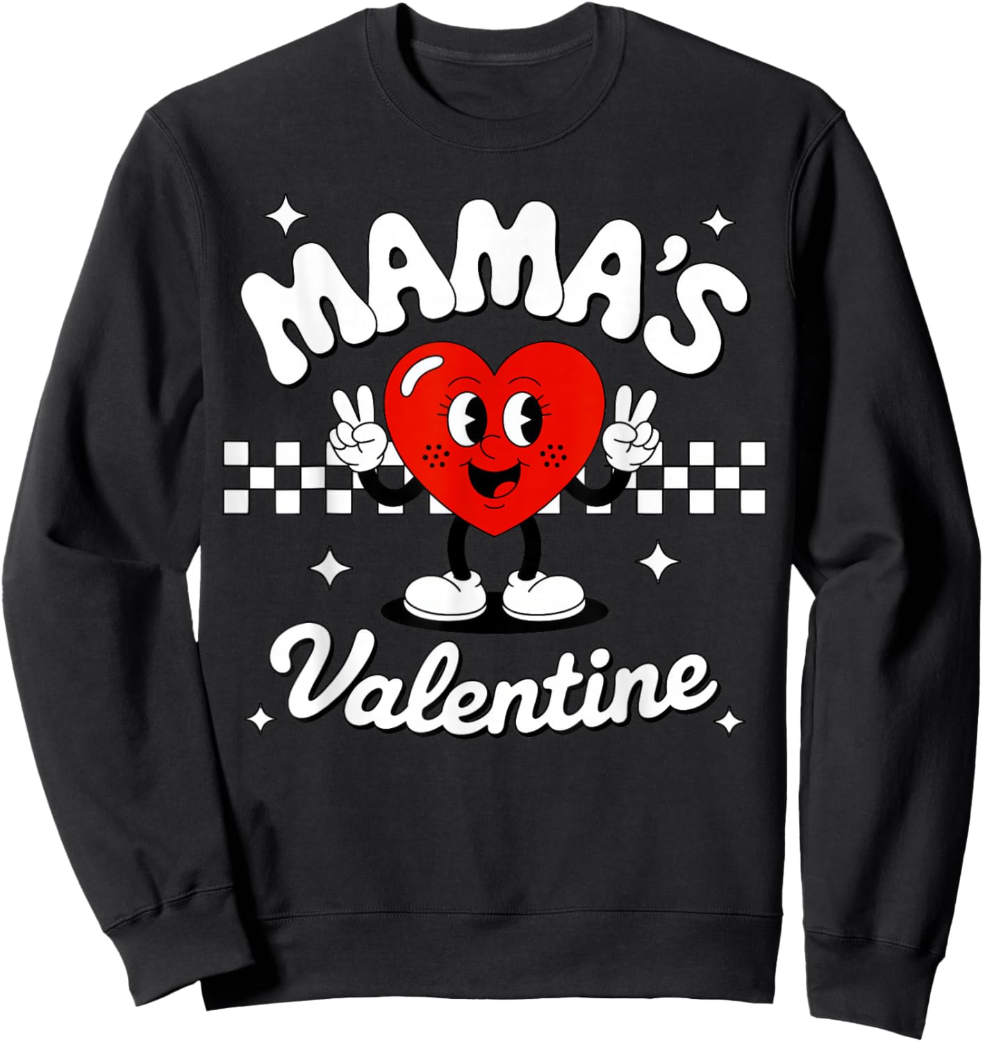 Mama's Valentine Heart Funny Valentines Day Sweatshirt - Sweatshirt | Black