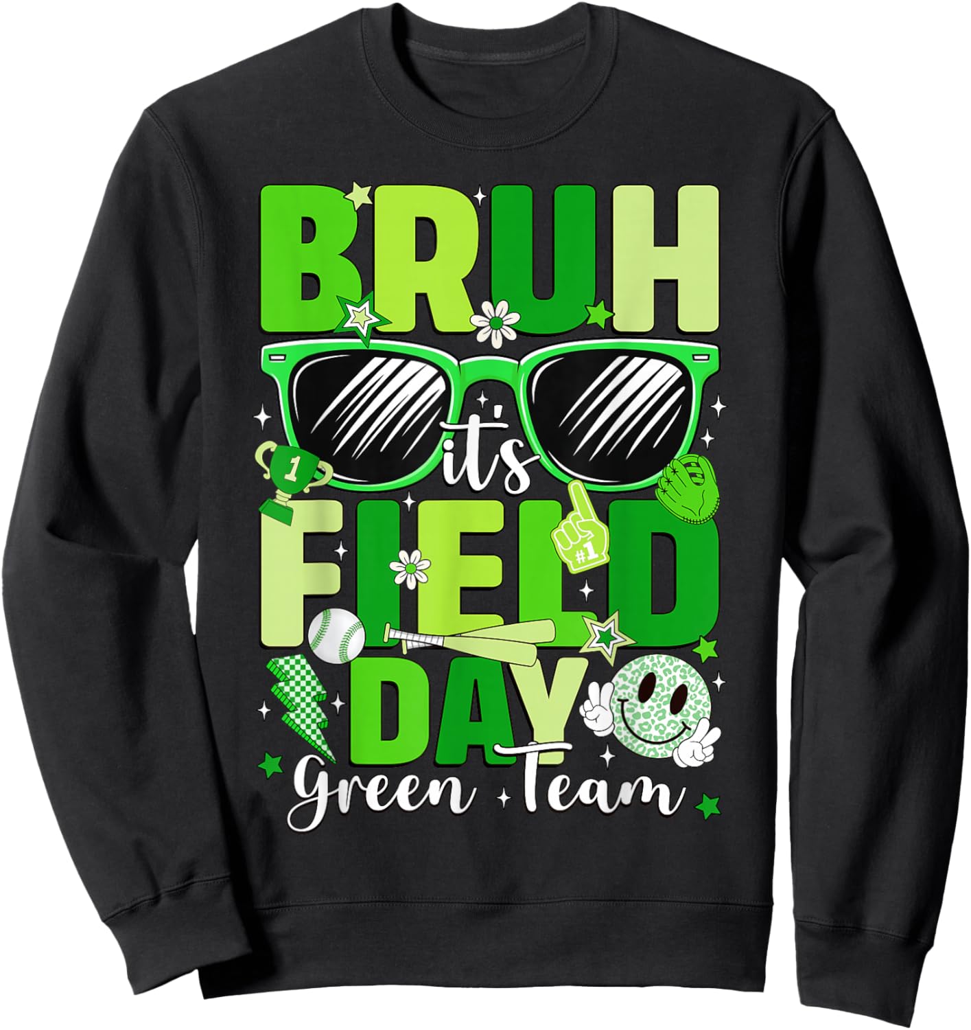 Bruh It's Field Day Green Team Outdoor Games Kids Teacher Sweatshirt - Sweatshirt | Black