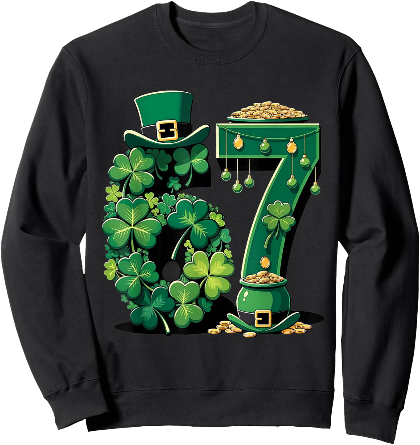St Patrick's Day Lucky Number 67 Shamrock Pot of Gold Sweatshirt - Sweatshirt | Black