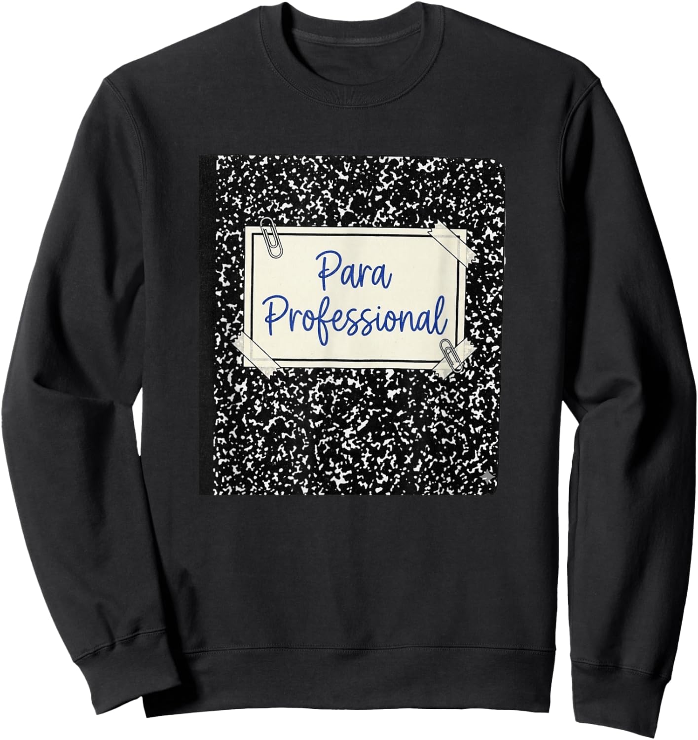 para Professional Appreciation Classroom Support Pride Sweatshirt - Sweatshirt | Black