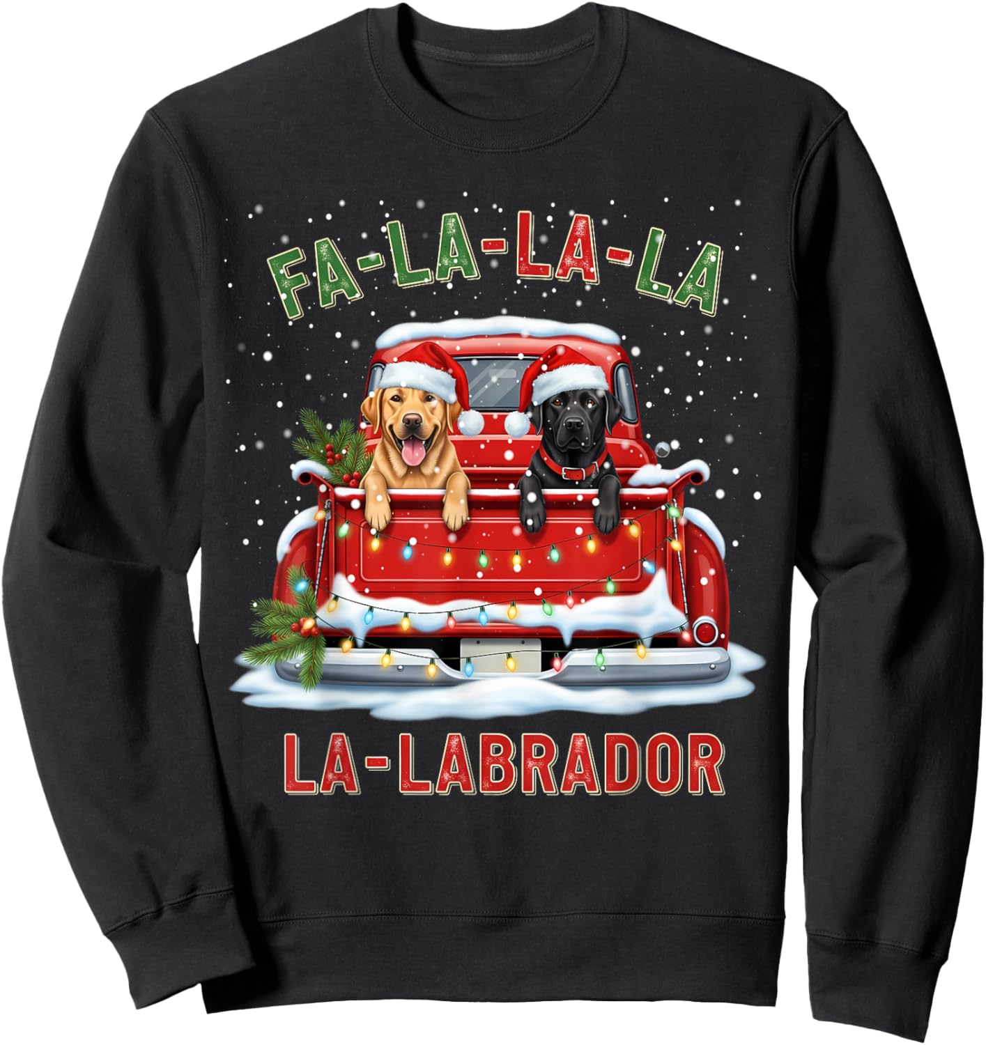 FA La La La Labrador Black Lab Christmas Dog Red Truck Xmas Sweatshirt - Sweatshirt | Black