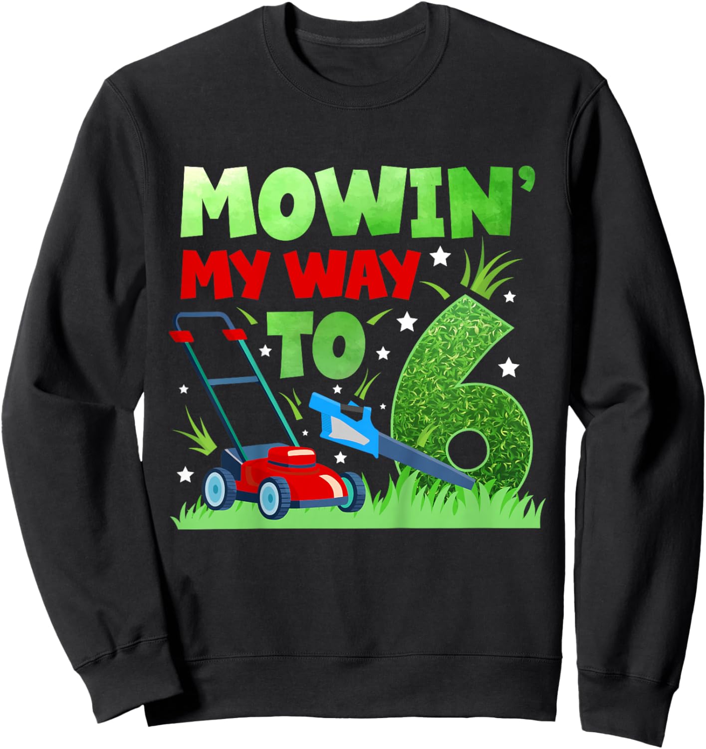 6th Lawn Mowing Birthday Six Year Old Lawn Mower Sweatshirt - Sweatshirt | Black