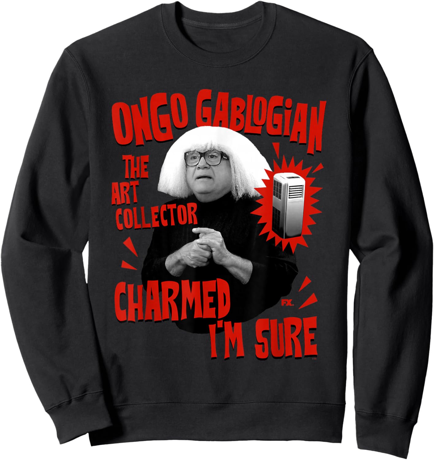 It's Always Sunny Ongo Gablogian Charmed I'm Sure TV Show Sweatshirt - Sweatshirt | Black