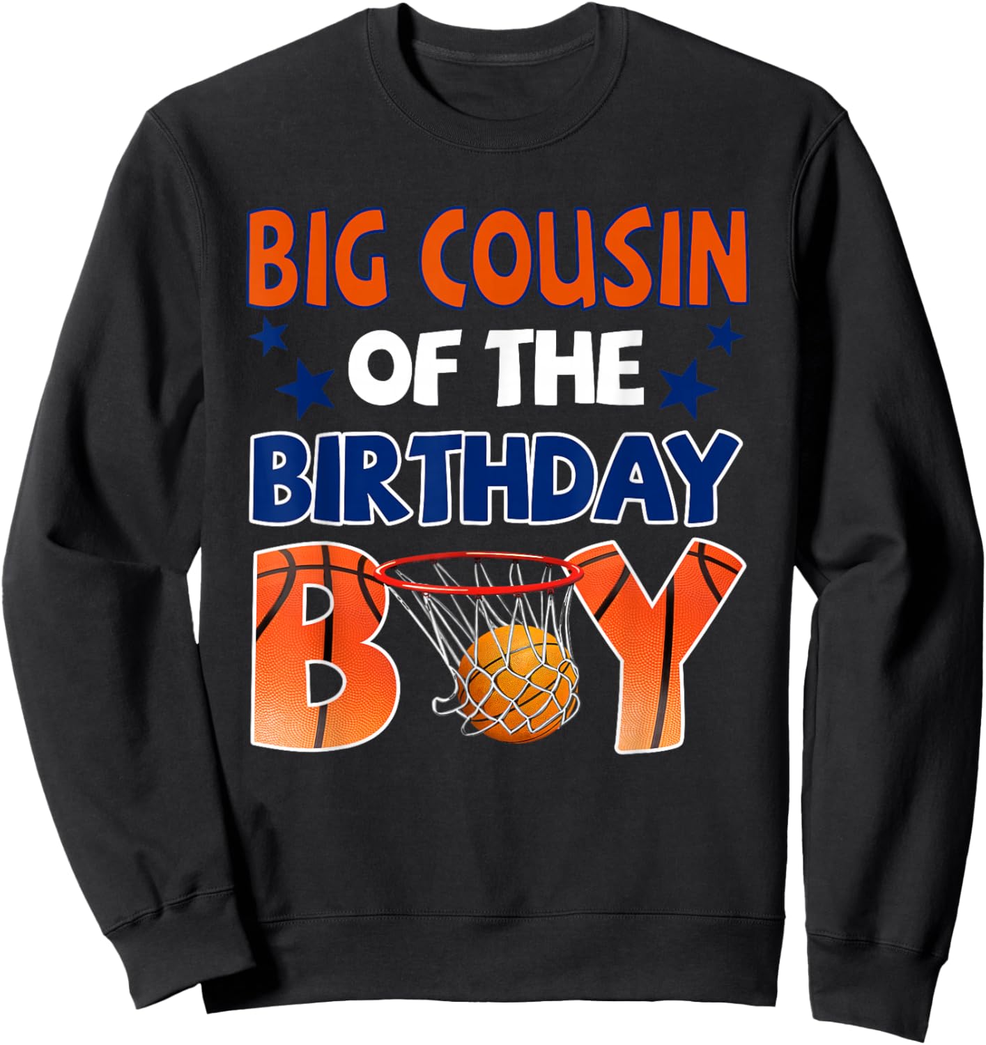 Basketball Big Cousin of The Birthday Boy Family Matching Sweatshirt - Sweatshirt | Black