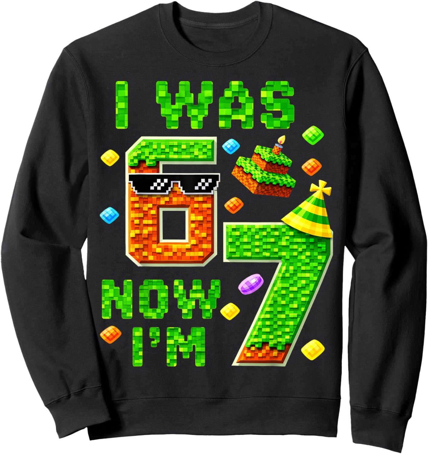 I was 6 Now I'm 7 Pixel Gamer Birhtday Boy Gift Boys Kid Sweatshirt - Sweatshirt | Black