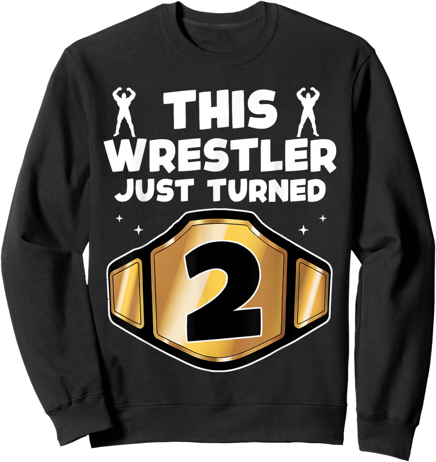 2nd Wrestling Birthday This Wrestler Just Turned Two 2 Boys Sweatshirt - Sweatshirt | Black