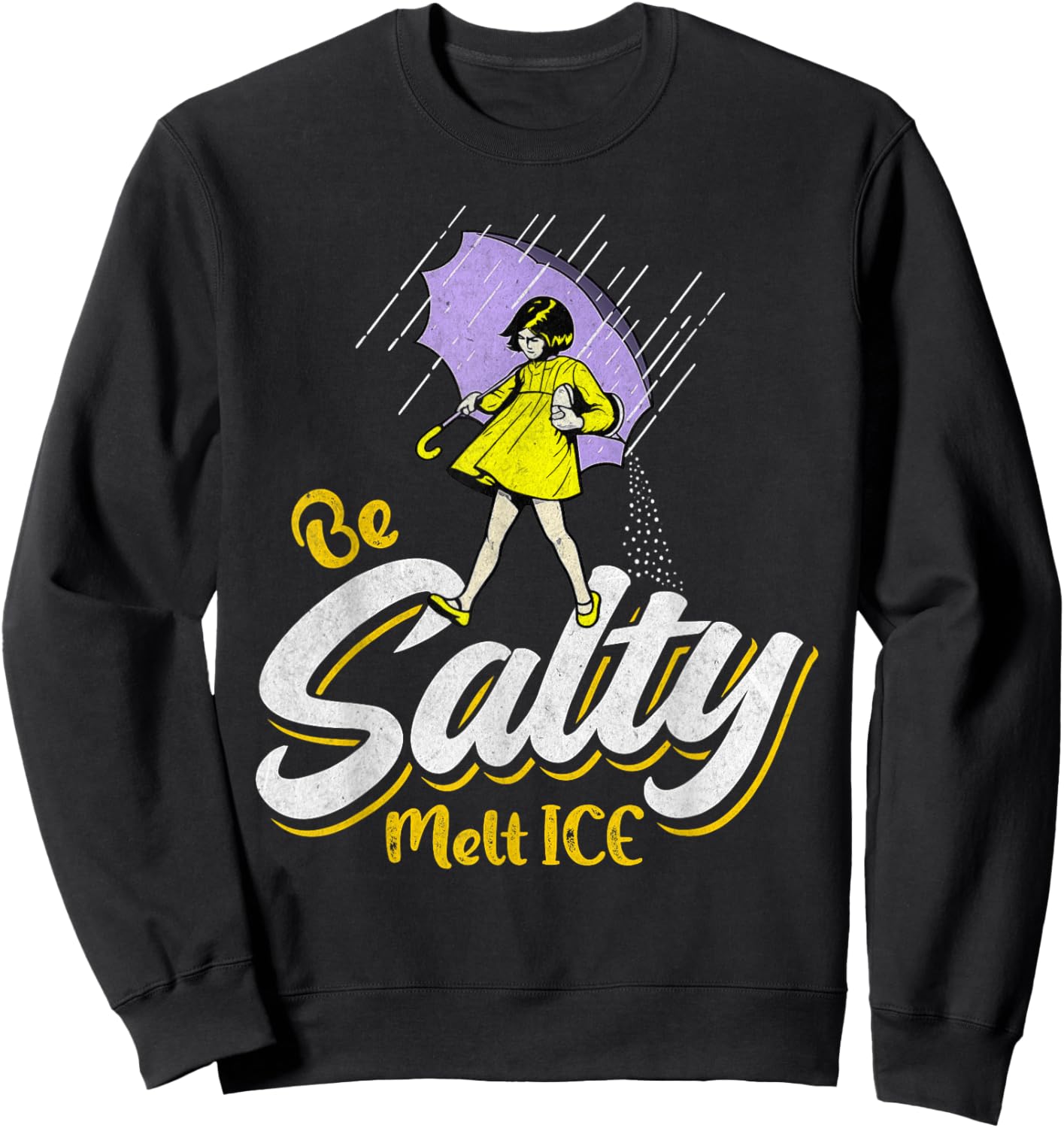 Be Salty Melt ICE Sweatshirt - Sweatshirt | Black