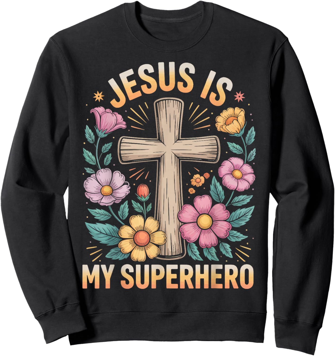 Jesus is My Superhero Sweatshirt - Sweatshirt | Black