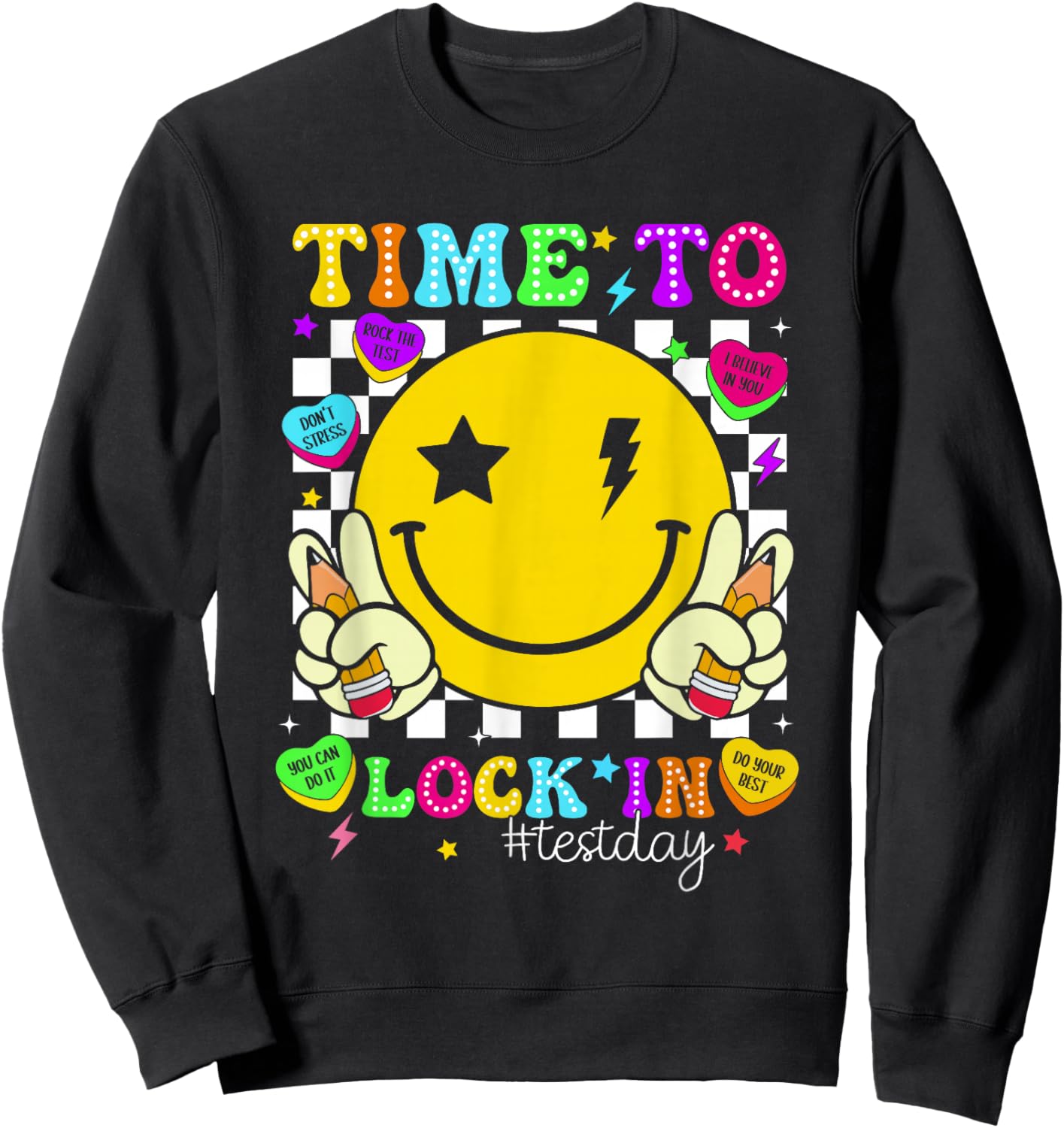 Time to Lock in Test Day State Testing You Got This Teacher Sweatshirt - Sweatshirt | Black