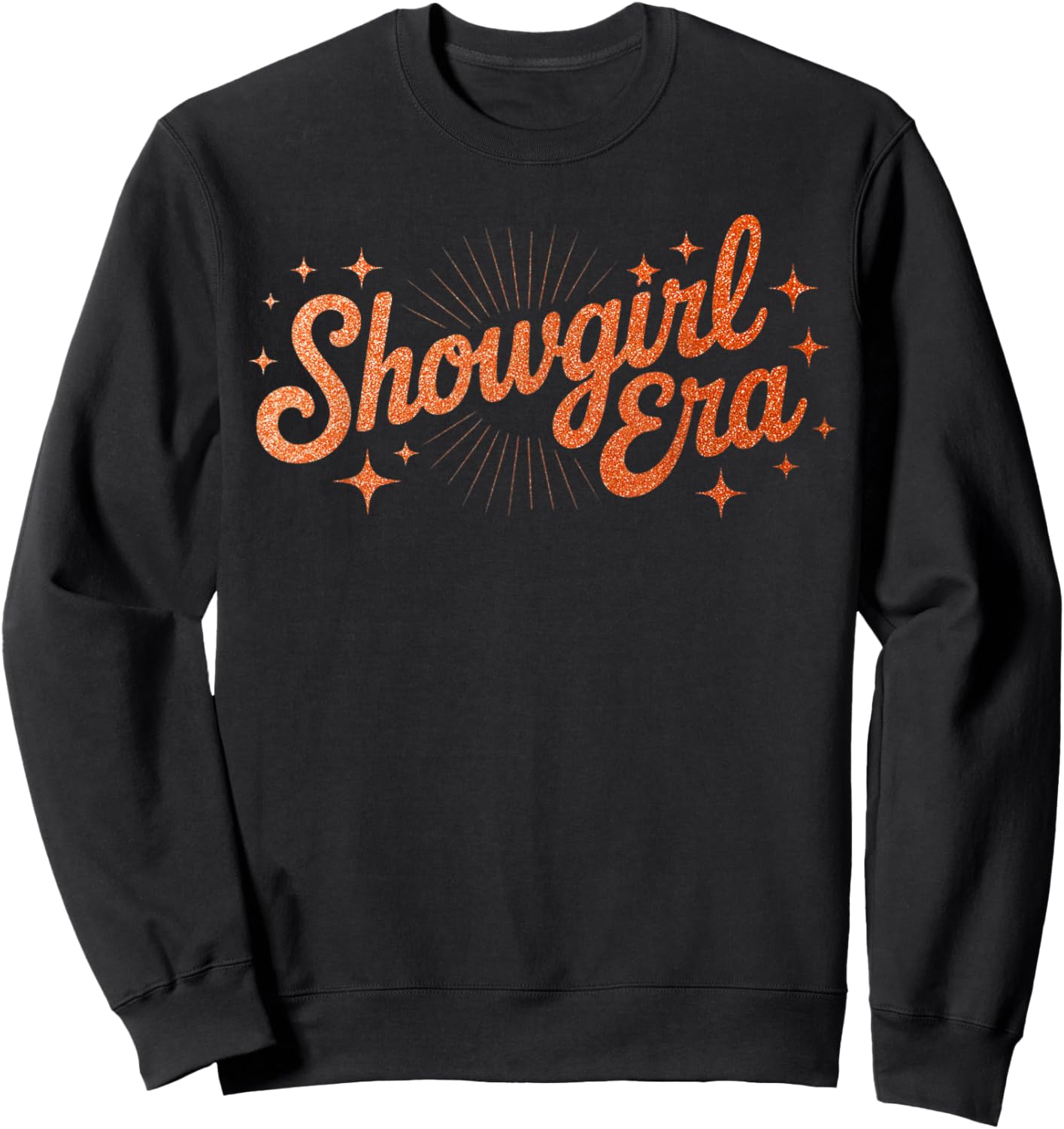 The Life of A Show Girl Era Women Girls Sweatshirt - Sweatshirt | Black