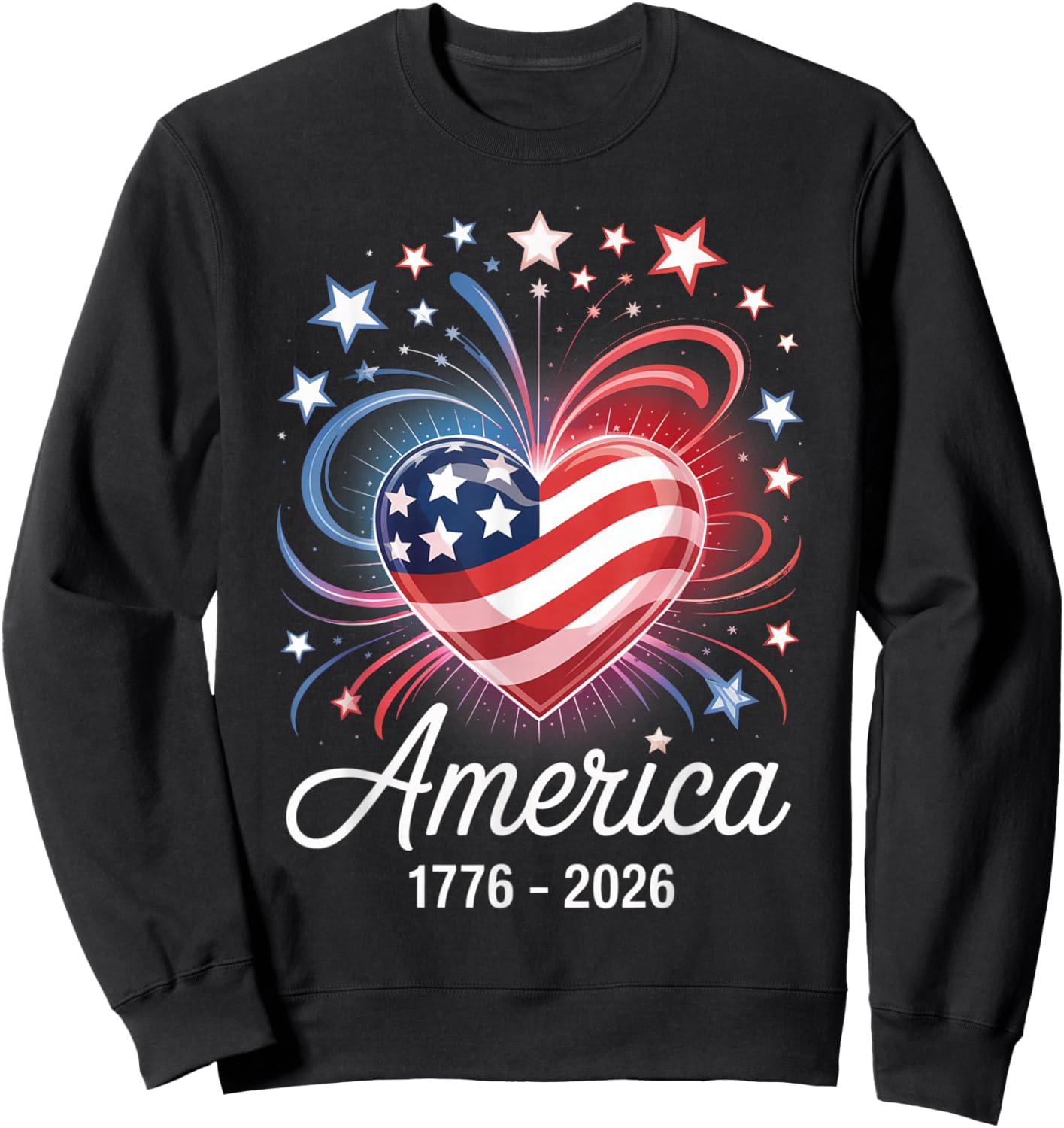Flag Heart 1776 2026 July 4th 250th Birthday Sweatshirt - Sweatshirt | Black