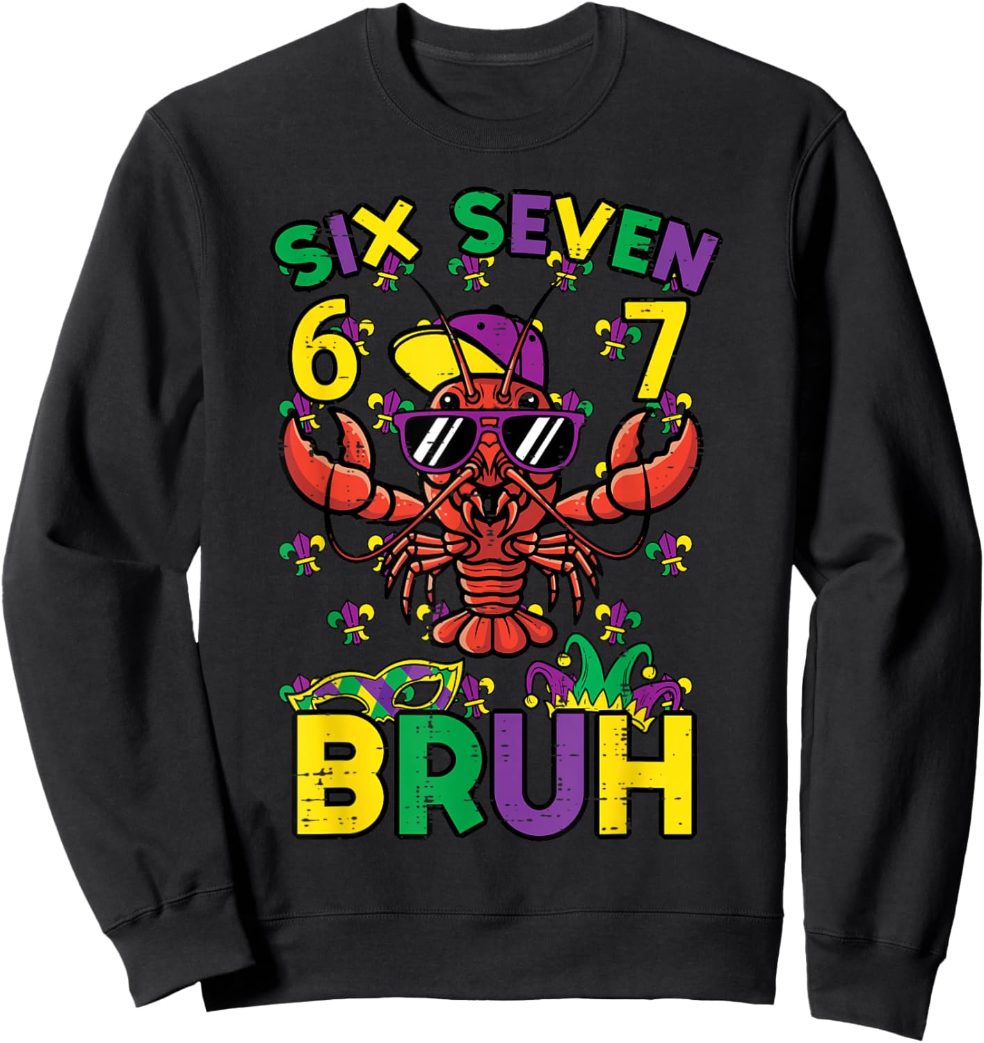 Six Seven Bruh Crawfish 6 7 Mardi Gras Meme Boys Kids Youth Sweatshirt - Sweatshirt | Black