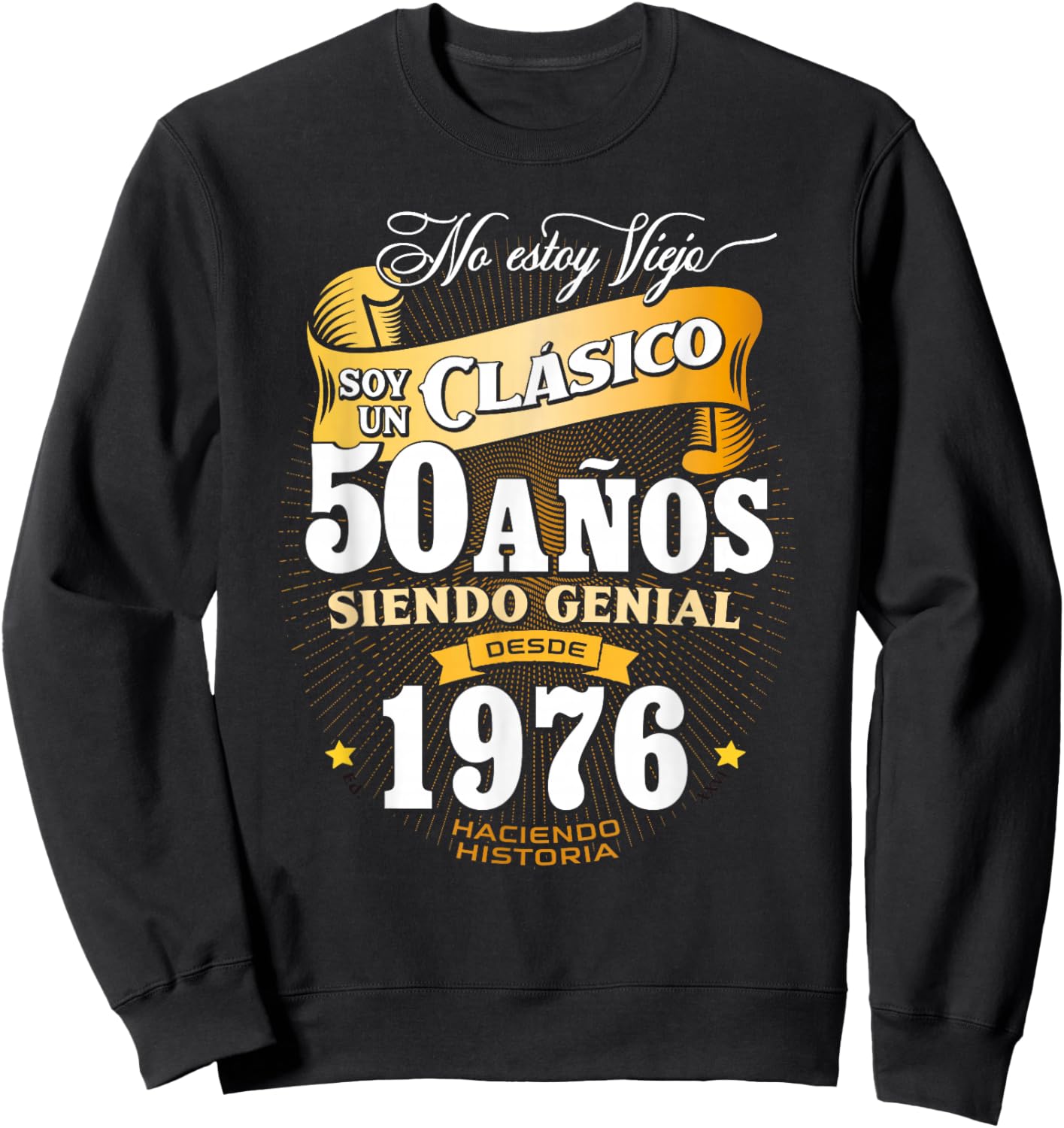 Vintage 50th Birthday Men Funny 1976 50 Birthday Spanish Sweatshirt - Sweatshirt | Black