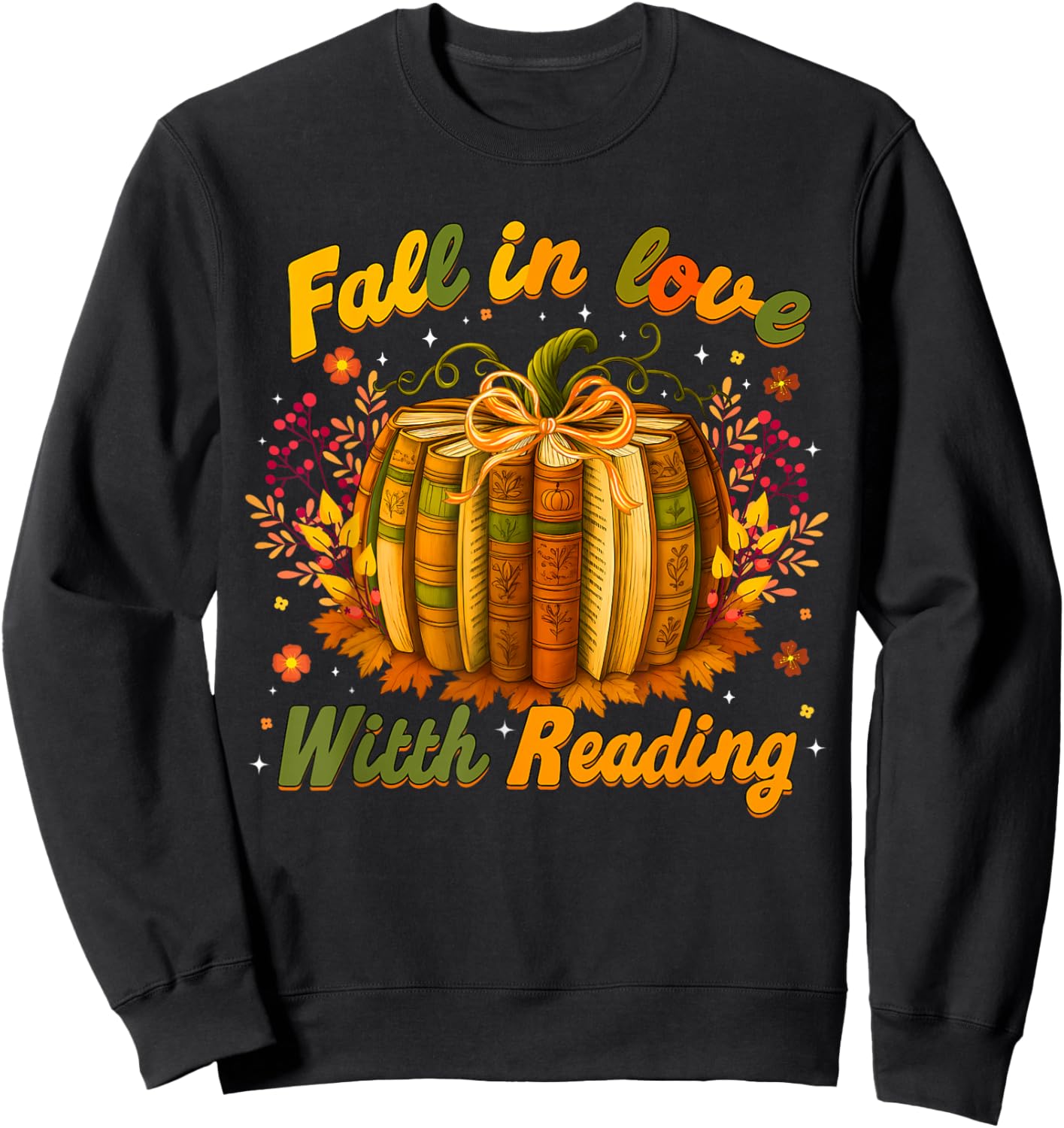 Book Pumpkins Teachers Librarian Fall in Love with Reading Sweatshirt - Sweatshirt | Black