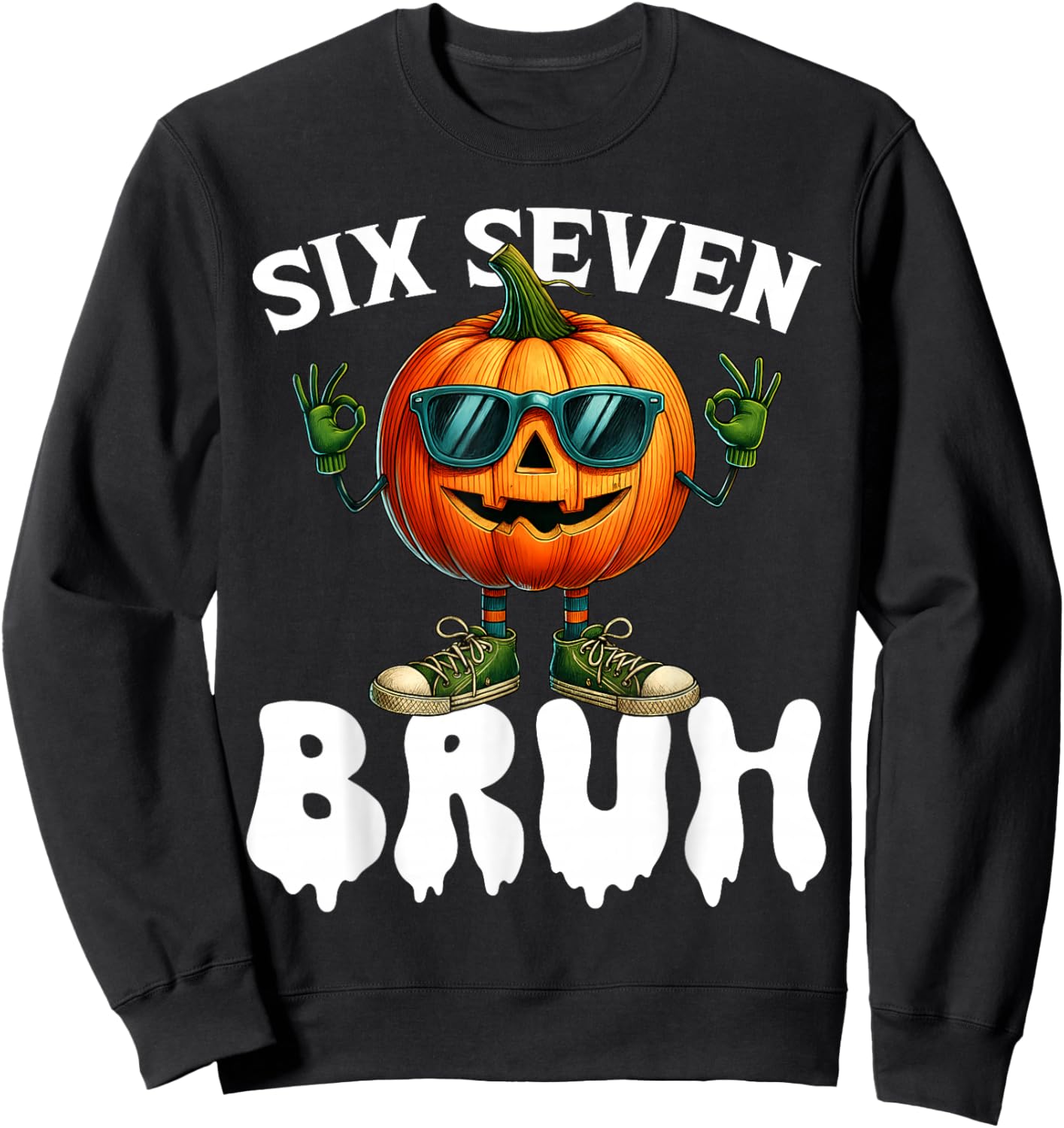 Six Seven Meme 6 7 Funny Bruh Pumpkin Halloween Costume Sweatshirt - Sweatshirt | Black