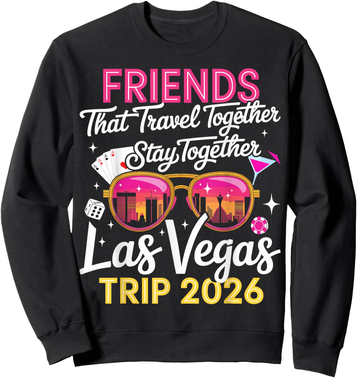 Las Vegas Friends Trip 2026 Sweatshirt - Sweatshirt | Black