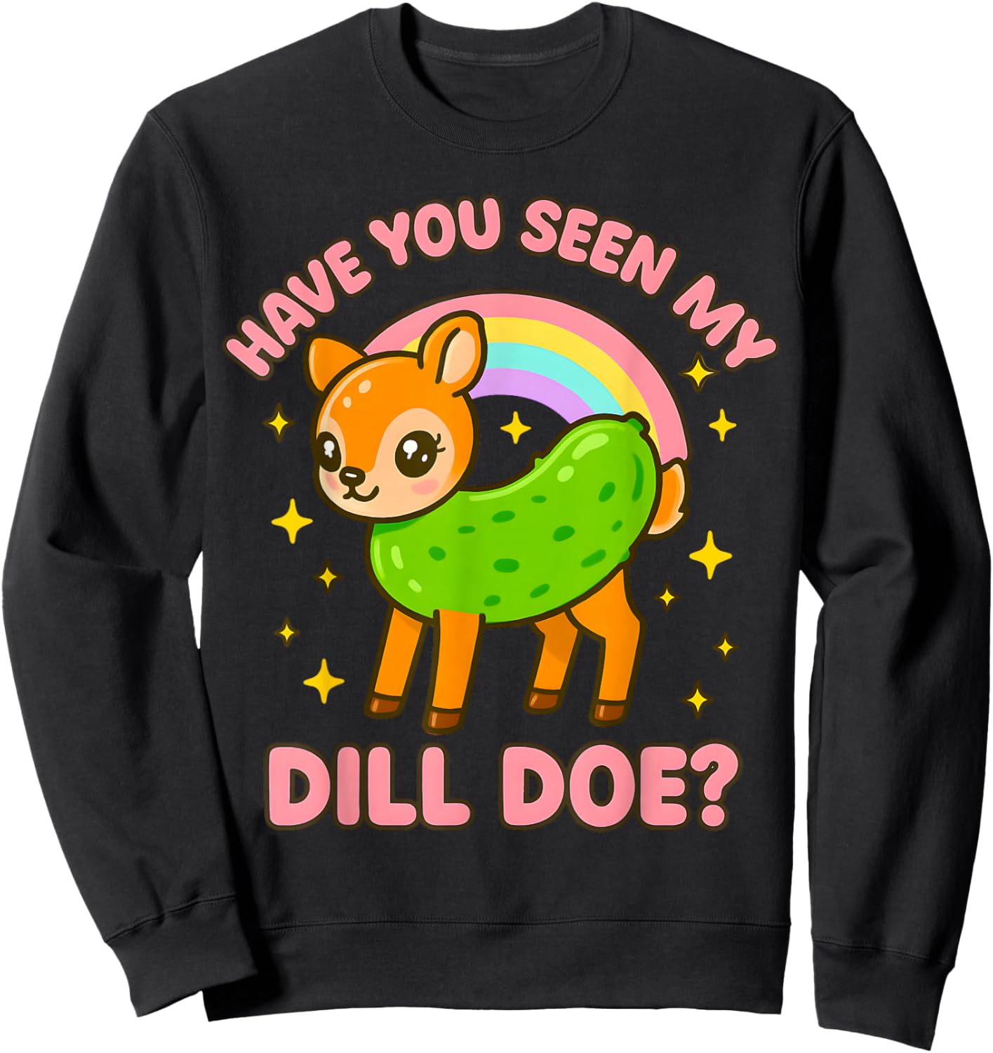 Dill Doe Inappropriate Women Funny Pickle Dirty Adult Humor Sweatshirt - Sweatshirt | Black