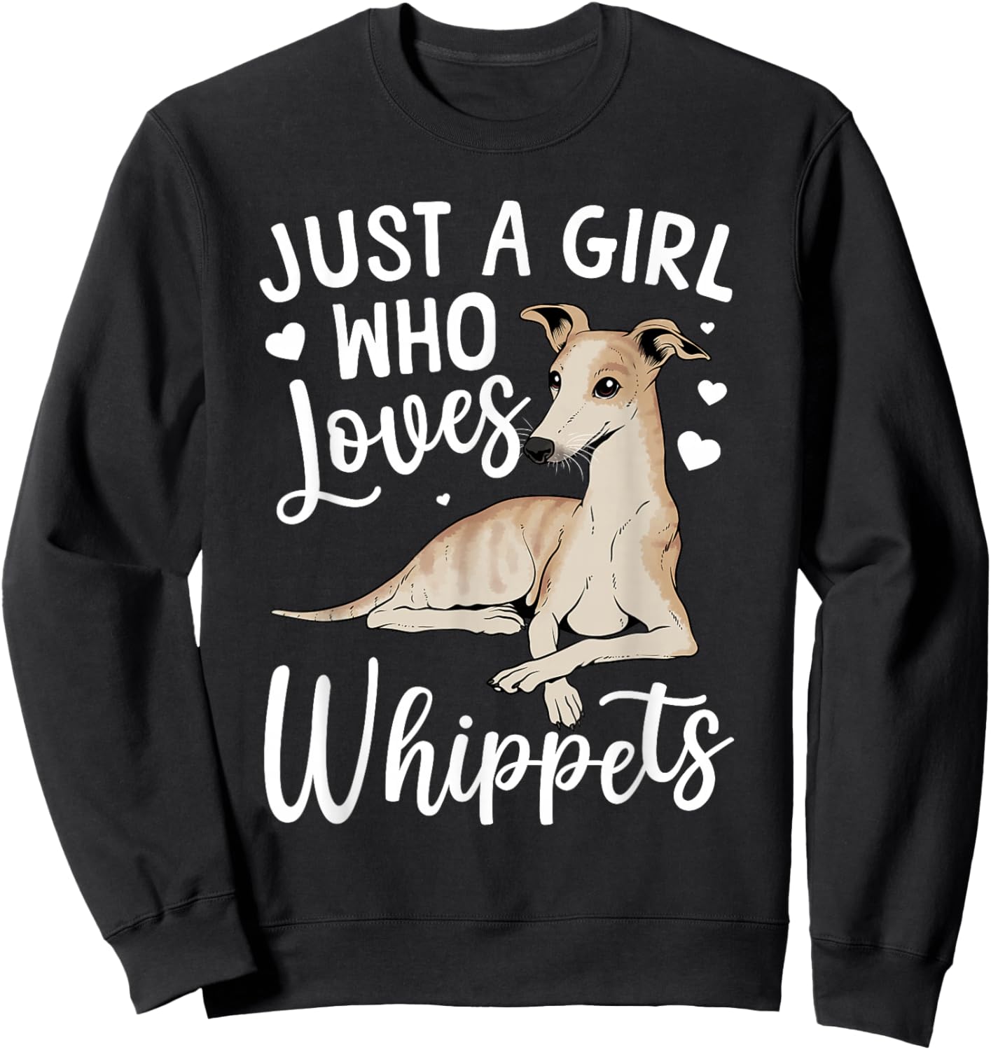 Funny Whippet Art Girls Whippet Dog Lover Whippet Sweatshirt - Sweatshirt | Black