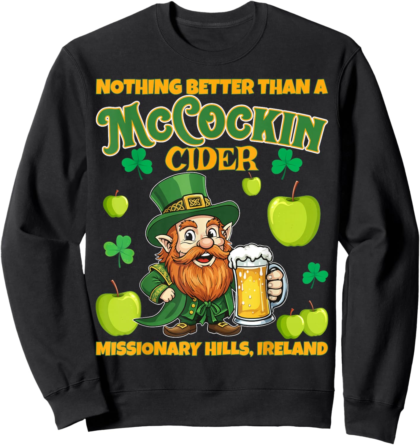 McCockin Cider McCain Funny St Patrick’s Day Adult Humor Sweatshirt - Sweatshirt | Black