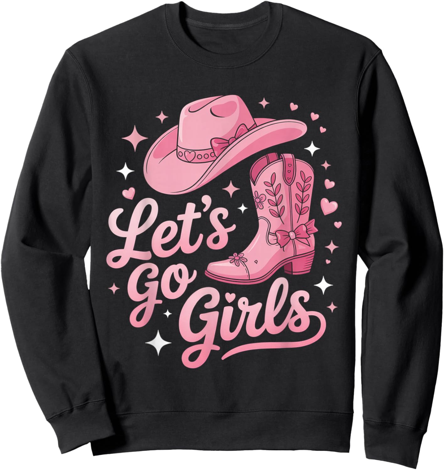Lets Go Girls Coquette Western Country Graphic Cowgirl Sweatshirt - Sweatshirt | Black