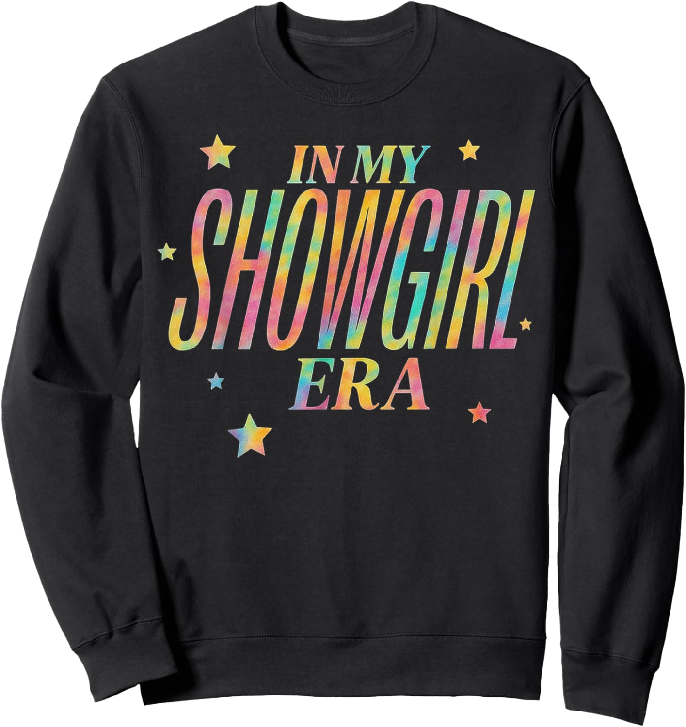 in My Show Girl Era Sweatshirt - Sweatshirt | Black