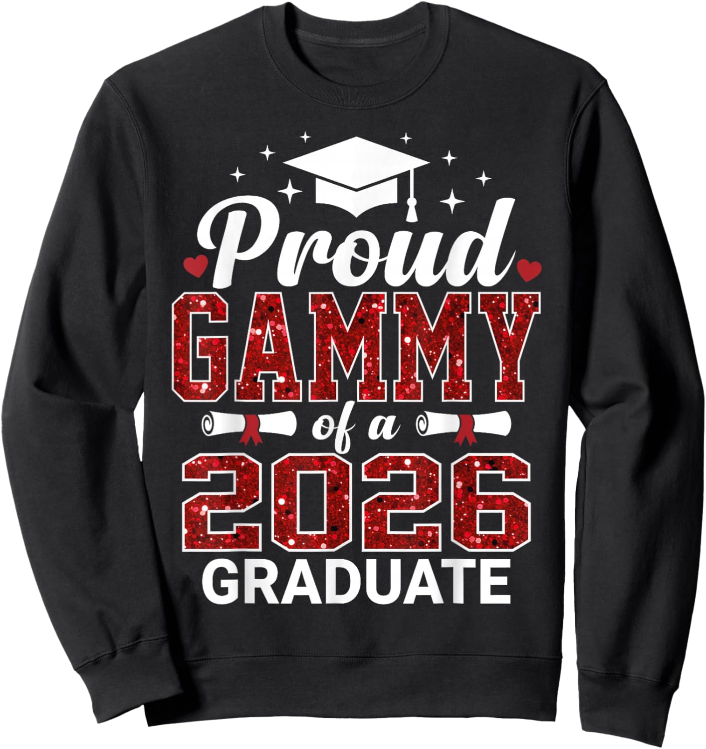Proud Gammy of a 2026 Graduate Senior Graduation Year Sweatshirt - Sweatshirt | Black