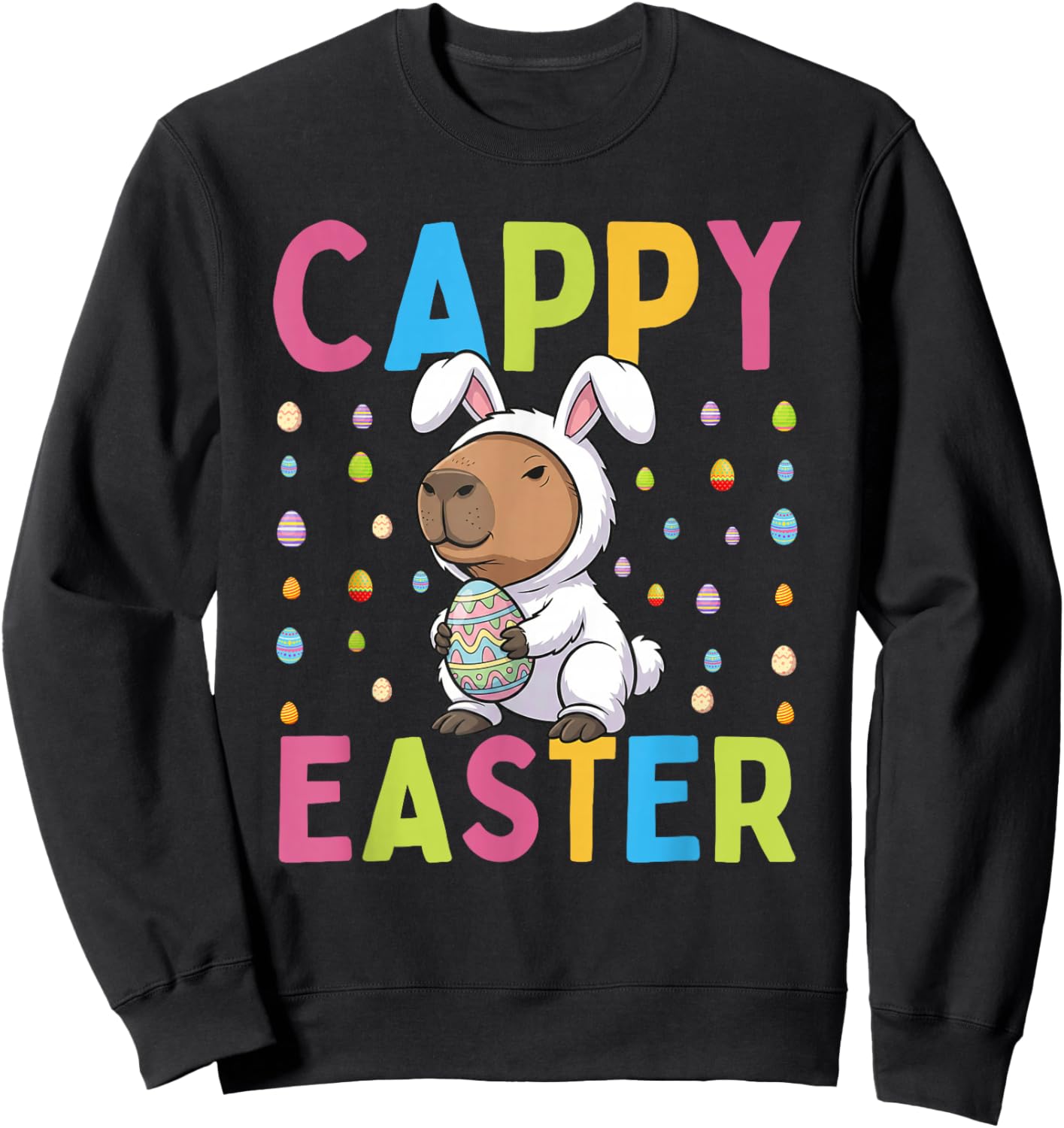 Funny Cappy Easter Capybara Animal Lovers Easter Celebration Sweatshirt - Sweatshirt | Black