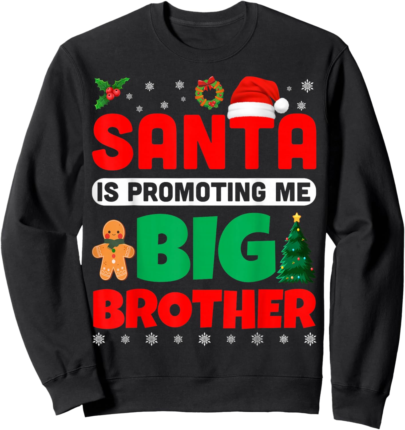 Santa is Promoting Me to Big Brother Merry Christmas Pajamas Sweatshirt - Sweatshirt | Black