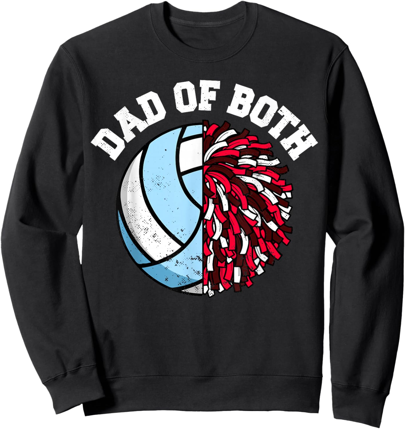 Dad of Both Volleyball Cheer Dad Funny Sports Dad Sweatshirt - Sweatshirt | Black