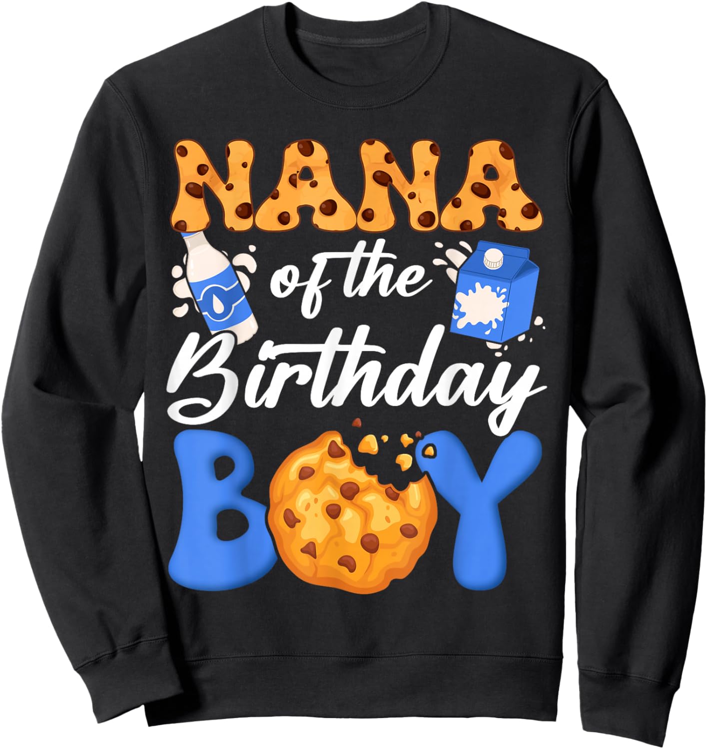 Nana of The Birthday Boy Milk and Cookies 1St Birthday Sweatshirt - Sweatshirt | Black