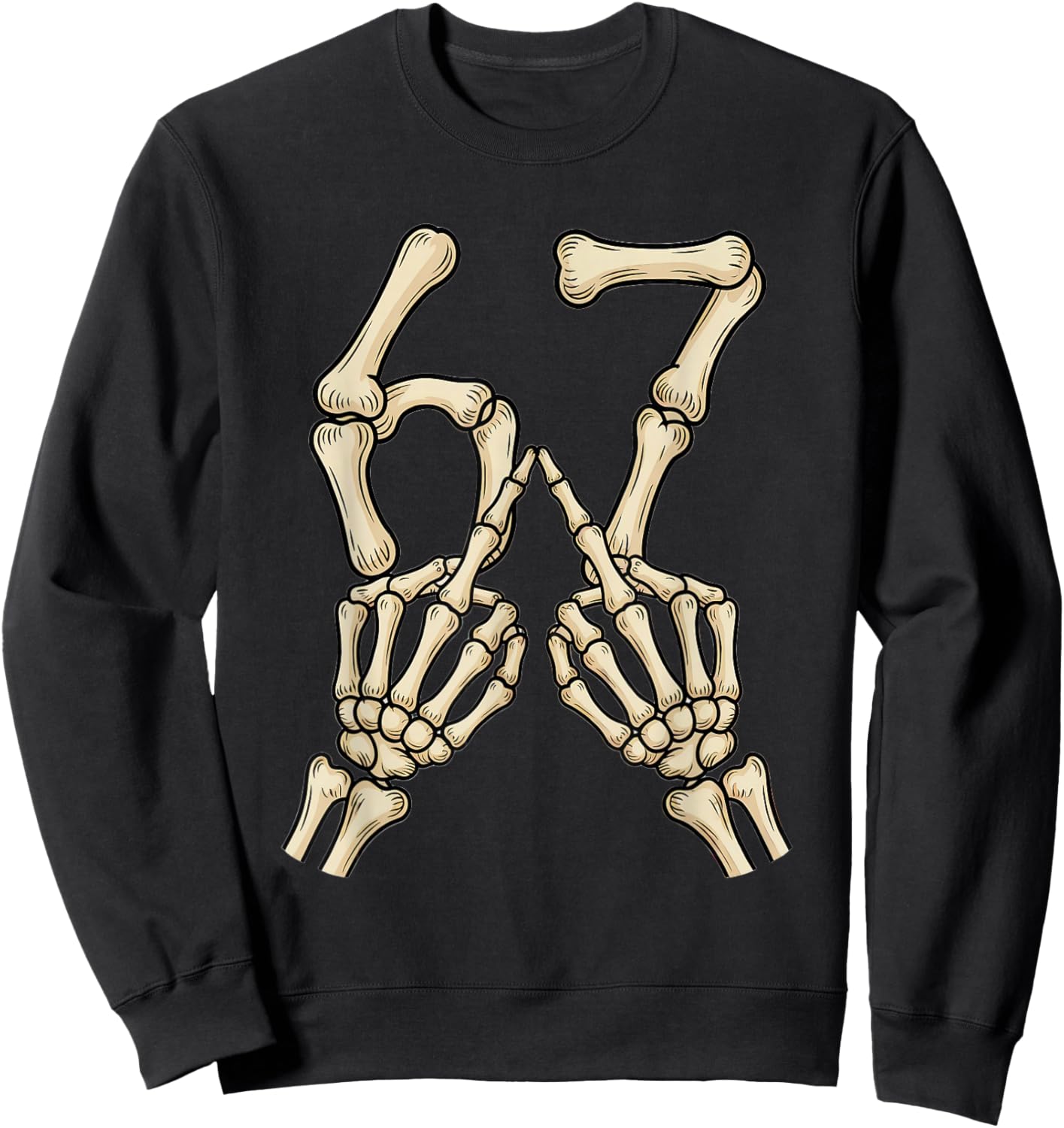 67 Meme Skeleton Hand 6 7 Halloween Six Seven Funny Teens Sweatshirt - Sweatshirt | Black