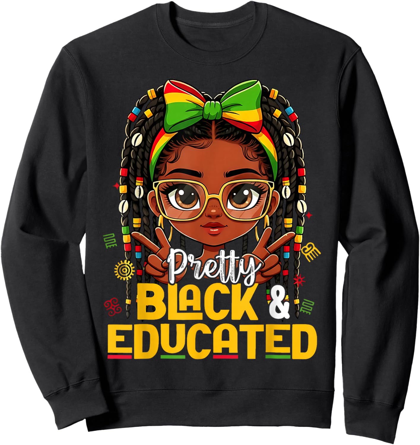 Pretty Black and Educated Black History African American Sweatshirt - Sweatshirt | Black